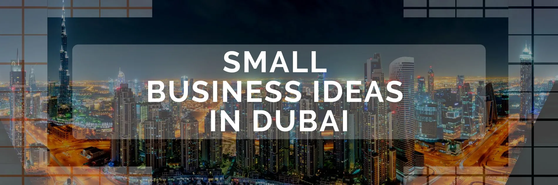 15-Small-Business-Ideas-in-Dubai-with-Low-Investment